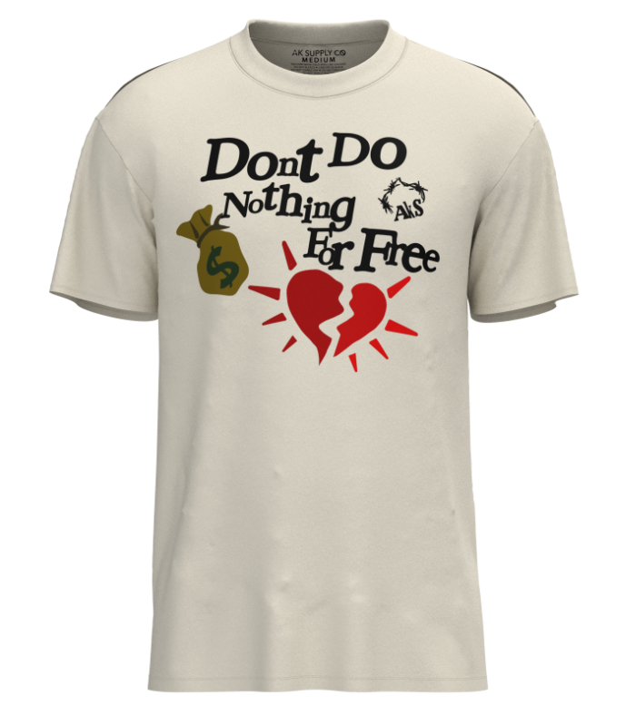 Don't Do Nothing For Free T-shirt (Natural)