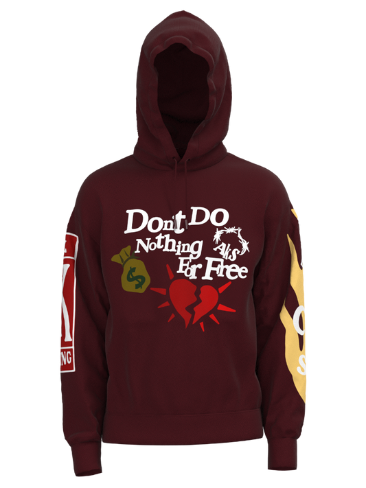 DON'T DO NOTHING FOR FREE HOODIE