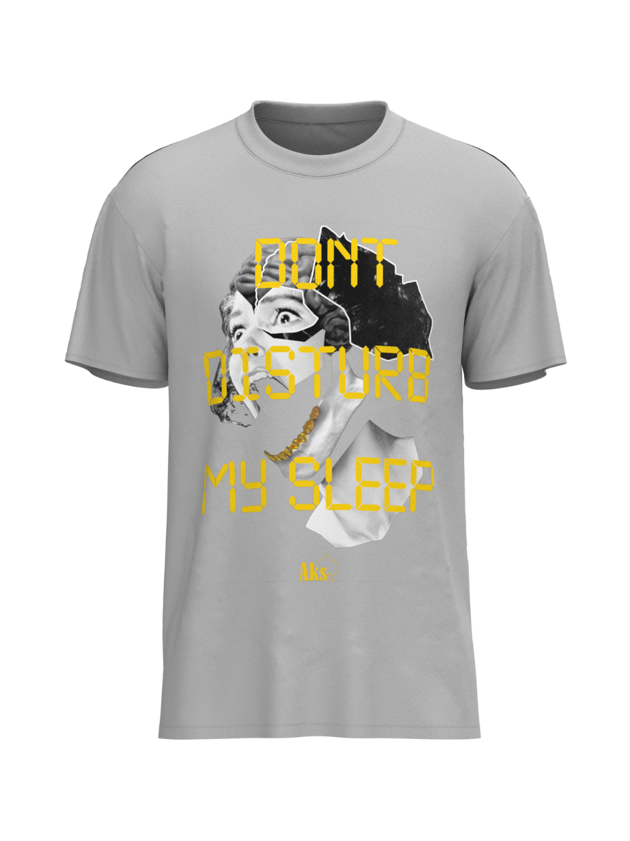 DON'T DISTURB ME IN MY SLEEP OVERSIZED T-SHIRT