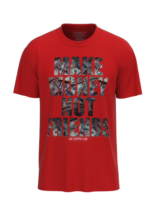 Make Money Not Friends T-Shirt - Red