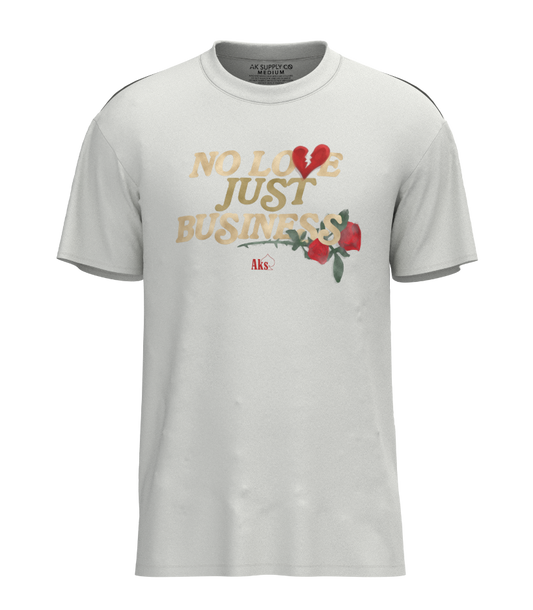 No Love Just Business T-Shirt (White)